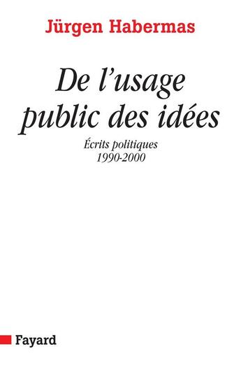 Couverture du livre « De l'usage public des idees » de Habermas-J. aux éditions Fayard