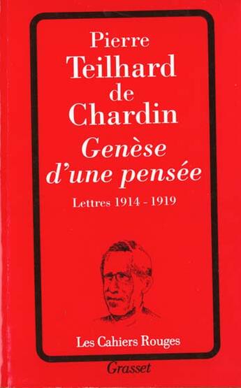 Couverture du livre « Genèse d'une pensée » de Teilhard De Chardin aux éditions Grasset