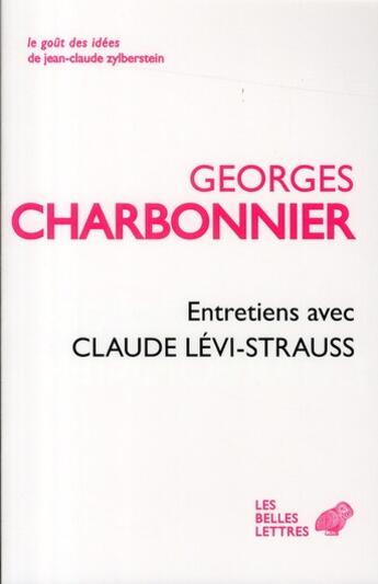 Couverture du livre « Entretiens avec Claude Lévi-Strauss » de Georges Charbonnier aux éditions Belles Lettres