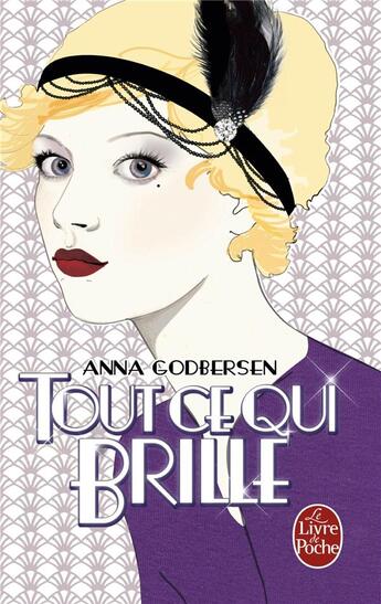 Couverture du livre « Tout ce qui brille Tome 1 » de Anna Godbersen aux éditions Le Livre De Poche