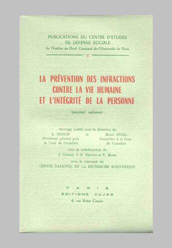 Couverture du livre « La prévention des infractions contre la vie humaine et l'intégrité de la personne » de Marc Ancel et Antonin Besson aux éditions Cujas