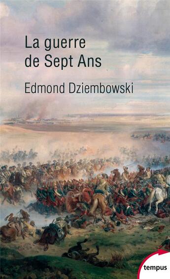 Couverture du livre « La guerre de sept ans » de Edmond Dziembowski aux éditions Tempus/perrin