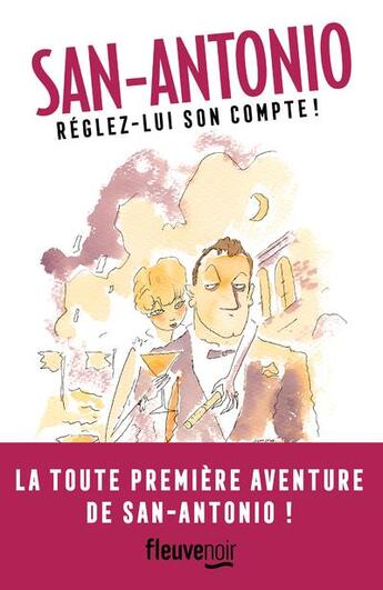 Couverture du livre « San-Antonio : réglez-lui son compte ! » de San-Antonio aux éditions Fleuve Editions