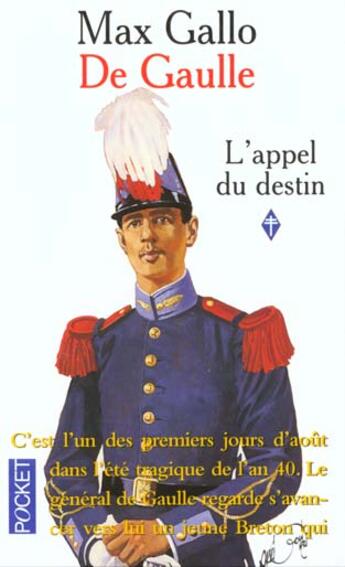 Couverture du livre « De Gaulle t.1 ; l'appel du destin » de Max Gallo aux éditions Pocket