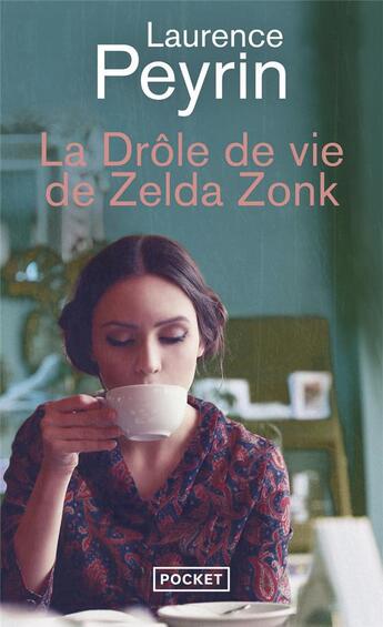 Couverture du livre « La drôle de vie de Zelda Zonk » de Laurence Peyrin aux éditions Pocket
