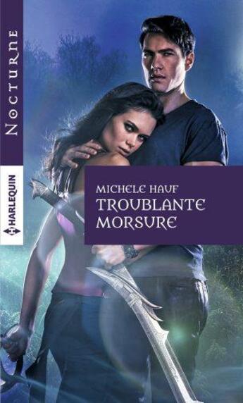 Couverture du livre « Troublante morsure » de Michele Hauf aux éditions Harlequin