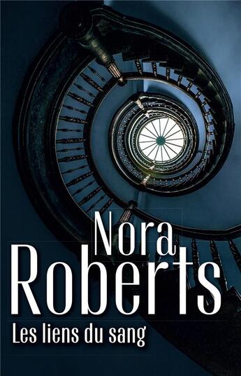 Couverture du livre « Les Mackade Tome 1 : les liens du sang » de Nora Roberts aux éditions Harlequin