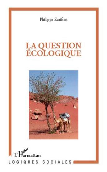 Couverture du livre « La question écologique » de Philippe Zarifian aux éditions L'harmattan