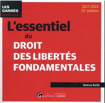 Couverture du livre « L'essentiel du droit des libertés fondamentales (édition 2021/2022) » de Vanessa Barbe aux éditions Gualino