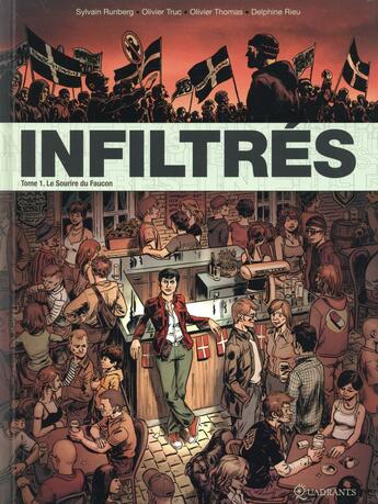 Couverture du livre « Infiltrés Tome 1 ; le sourire du faucon » de Sylvain Runberg et Olivier Truc et Olivier Thomas aux éditions Soleil