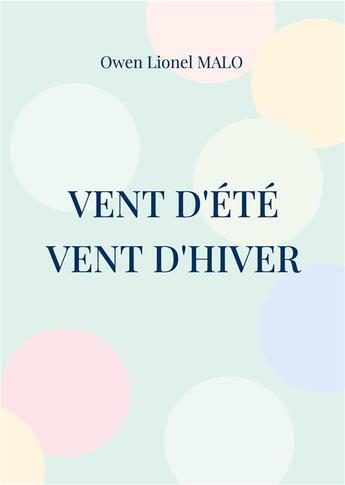 Couverture du livre « Vent d'été Vent d'hiver » de Malo Owen Lionel aux éditions Books On Demand