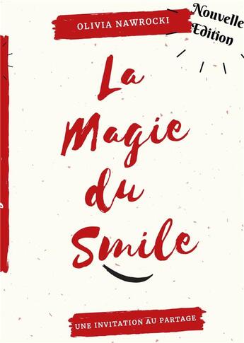 Couverture du livre « La magie du smile ; invitation au partage » de Nawrocki Olivia aux éditions Books On Demand