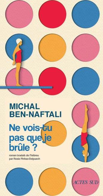 Couverture du livre « Ne vois-tu pas que je brûle ? » de Michal Ben-Naftali aux éditions Actes Sud