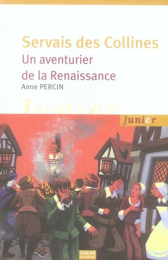 Couverture du livre « Servais des Collines, fils de Christophe Colomb et de Gutenberg » de Percin Anne aux éditions Oskar