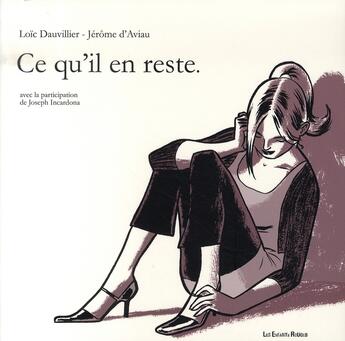 Couverture du livre « Ce qu'il en reste » de Dauvillier/D'Aviau aux éditions Les Enfants Rouges
