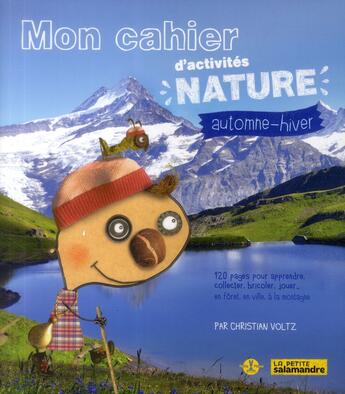 Couverture du livre « Mon cahier d'activité nature automne-hiver » de Voltz Christian aux éditions Editions De La Salamandre