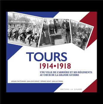 Couverture du livre « Tours 1914 -1918 » de  aux éditions La Simarre