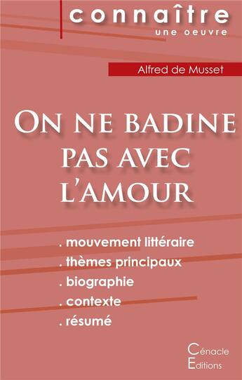 Couverture du livre « On ne badine pas avec l'amour, d'Alfred de Musset » de Alfred De Musset aux éditions Editions Du Cenacle