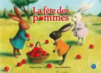 Couverture du livre « La fête des pommes » de Hiiragi Nonaka et Keiko Matsumoto aux éditions Nobi Nobi