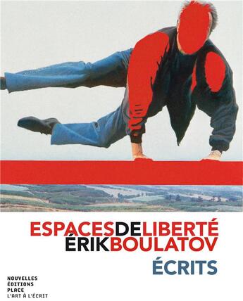 Couverture du livre « Espaces de liberté » de Erik Boulatov aux éditions Nouvelles Editions Place