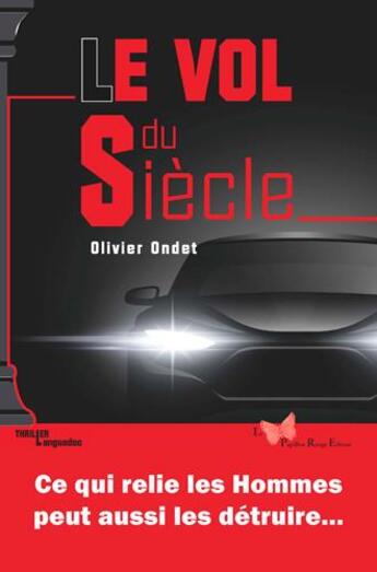 Couverture du livre « Le vol du siecle » de Olivier Ondet aux éditions Papillon Rouge