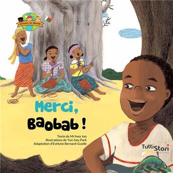 Couverture du livre « Merci baobab! » de Mi-Hwa Joo et Yun-Heu Park aux éditions Tuttistori