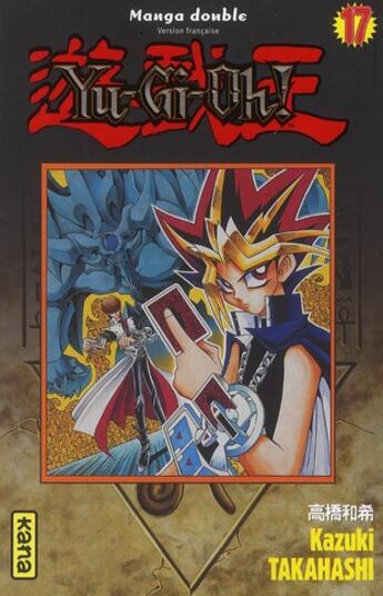 Couverture du livre « Yu-Gi-Oh ; intégrale Tome 9 ; Tome 16 et Tome 18 » de Kazuki Takahashi aux éditions Kana