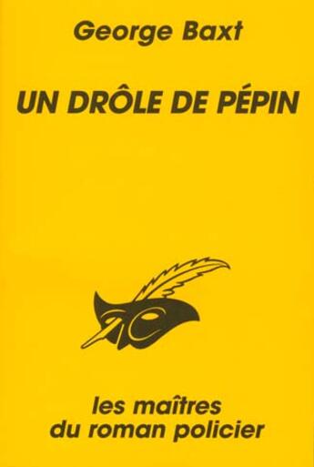 Couverture du livre « Un drole de pepin » de George Baxt aux éditions Le Livre De Poche