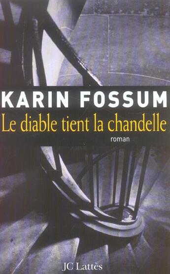 Couverture du livre « Le diable tient la chandelle » de Fossum-K aux éditions Lattes