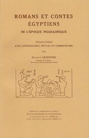 Couverture du livre « Romans et contes egyptiens de l'epoque pharaonique. trad. avec introduction, notices et commentaire » de Lefebvre Gustave aux éditions Jean Maisonneuve