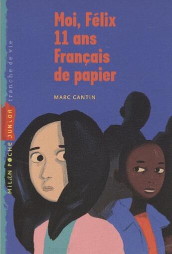 Couverture du livre « Moi, felix, 11 ans, francais de papier » de Frederic Rebena aux éditions Milan