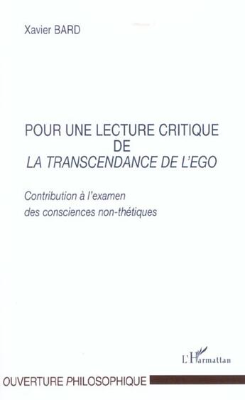 Couverture du livre « Pour une lecture critique de la transcendance de l'ego - contribution a l examen des consciences non » de Xavier Bard aux éditions L'harmattan