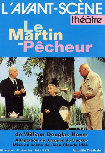 Couverture du livre « Le martin-pecheur » de Home William Douglas aux éditions Avant-scene Theatre