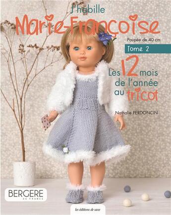 Couverture du livre « J'habille Marie-Françoise au tricot Tome 2 » de Nathalie Perdoncin aux éditions De Saxe