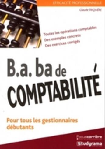 Couverture du livre « B.A.-ba de comptabilité » de Claude Triquere aux éditions Studyrama