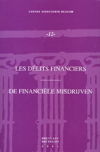 Couverture du livre « Les delits financiers » de  aux éditions Bruylant