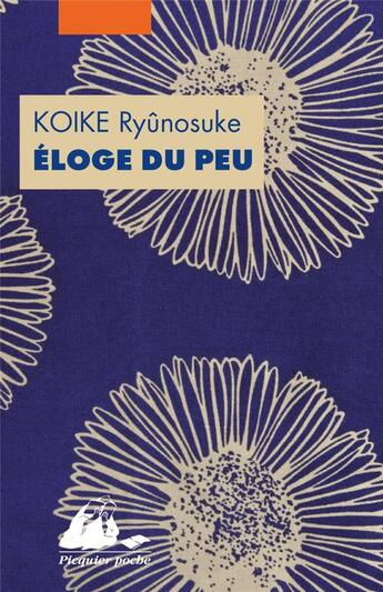 Couverture du livre « Éloge du peu » de Koike Ryunosuke aux éditions Picquier