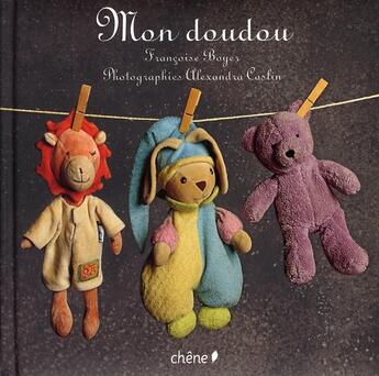 Couverture du livre « Mon doudou » de A Coslin et F Boyer aux éditions Chene