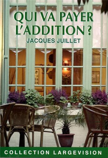 Couverture du livre « Qui va payer l'addition ? » de Juillet aux éditions Encre Bleue