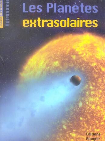 Couverture du livre « Les planetes extra-solaires » de Bruno Mauguin aux éditions Apogee