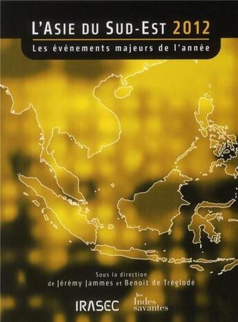 Couverture du livre « L'asie du sud-est 2012 » de Les Indes Savantes aux éditions Les Indes Savantes