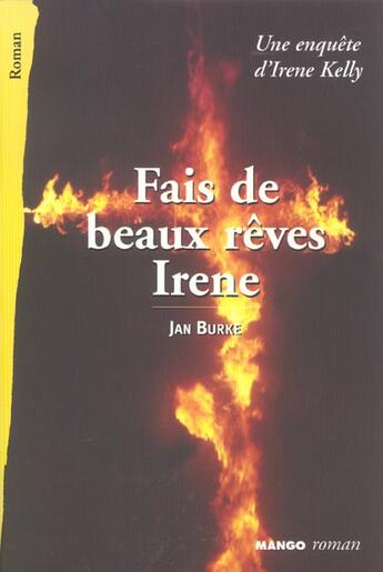 Couverture du livre « Fais De Beaux Reves Irene » de Jan Burke aux éditions Mango