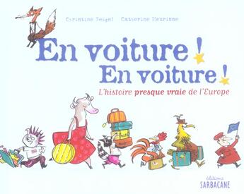 Couverture du livre « En voiture ! en voiture ! - l'histoire presque vraie de l'europe » de Christine Beigel aux éditions Sarbacane