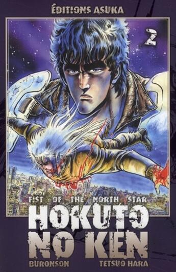 Couverture du livre « Hokuto no Ken : Fist of the north star Tome 2 » de Buronson et Tetsuo Hara aux éditions Kaze