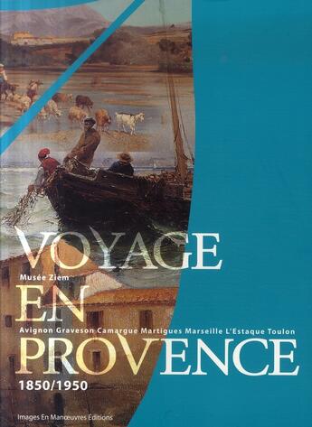 Couverture du livre « Voyage en provence » de  aux éditions Images En Manoeuvres