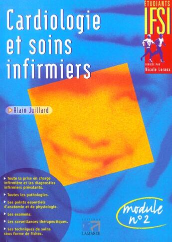 Couverture du livre « Cardiologie et soins infirmiers » de Alain Juillard aux éditions Lamarre