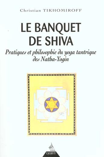 Couverture du livre « Le banquet de shiva » de Tikhomiroff Christia aux éditions Dervy