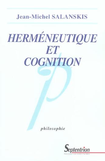 Couverture du livre « Hermeneutique et cognition » de Salanskis aux éditions Pu Du Septentrion