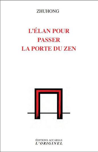 Couverture du livre « L'élan pour passer la porte du zen » de Zhuhong aux éditions Accarias-originel