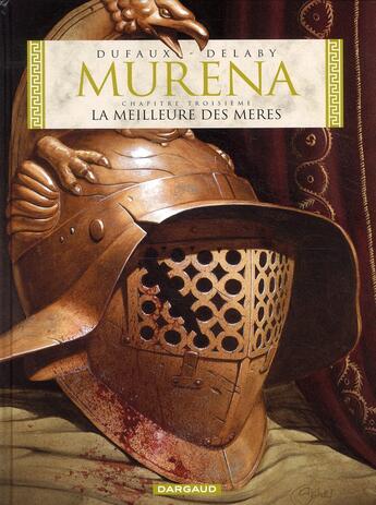 Couverture du livre « Murena Tome 3 : la meilleure des mères » de Jean Dufaux et Philippe Delaby aux éditions Dargaud